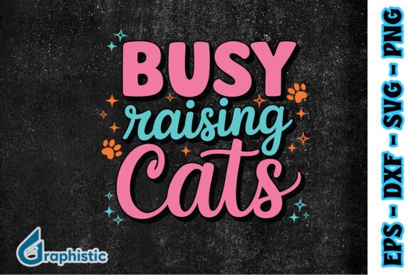 Busy Raising Cat Mom Happy SVG Review