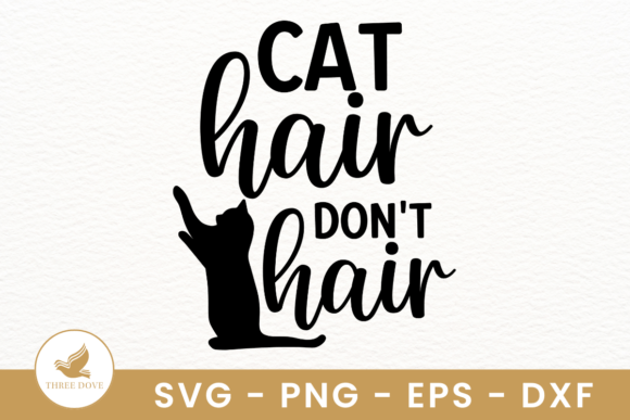 Cat Hair Don't Hair SVG Review