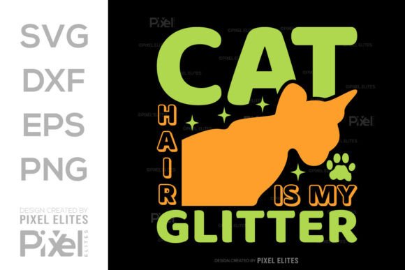 Cat Hair Is My Glitter SVG Tshirt Design Review