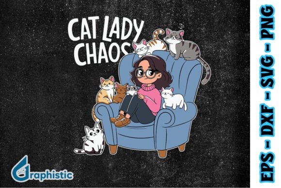 Cat Lady Chaos for Cat Mom Lover SVG