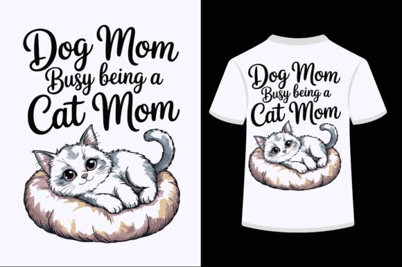 Dog Mom Busy Being a Cat Mom-01 – SVG D Review