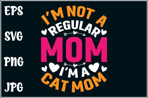 Not Regular Mom, Cat Mom, Mom Svg Review