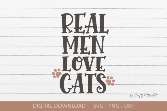 Real Men Love Cats SVG: A Designer's Review