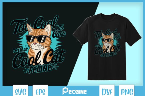 Too Cool Too Care Cool Cat Feline SVG Review